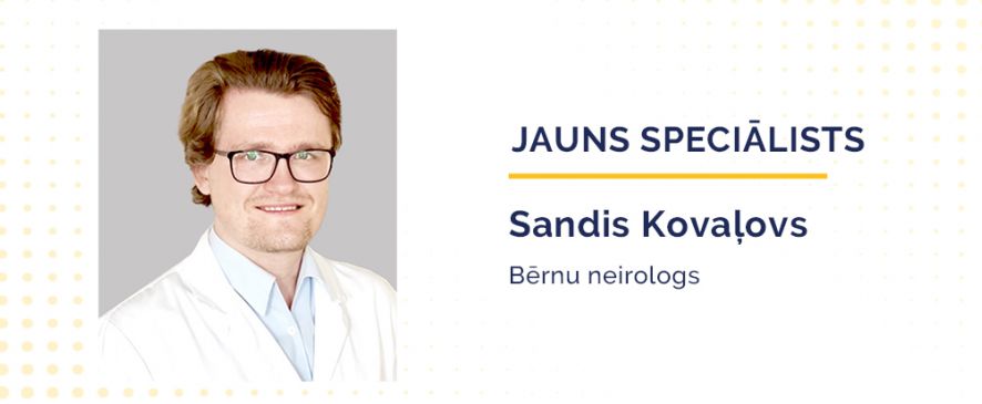 Premium Medical kolektīvam pievienojas jauns speciālists— bērnu neirologs Sandis Kovaļovs!